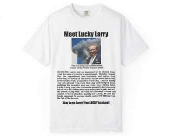 9/11 "Lucky Larry" Conspiracy Meme T-Shirt
