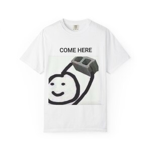 Cinderblock &quot;Come Here&quot; T-Shirt