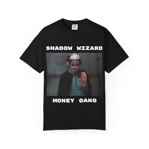 SHADOW WIZARD MONEY GaNG T-Shirt