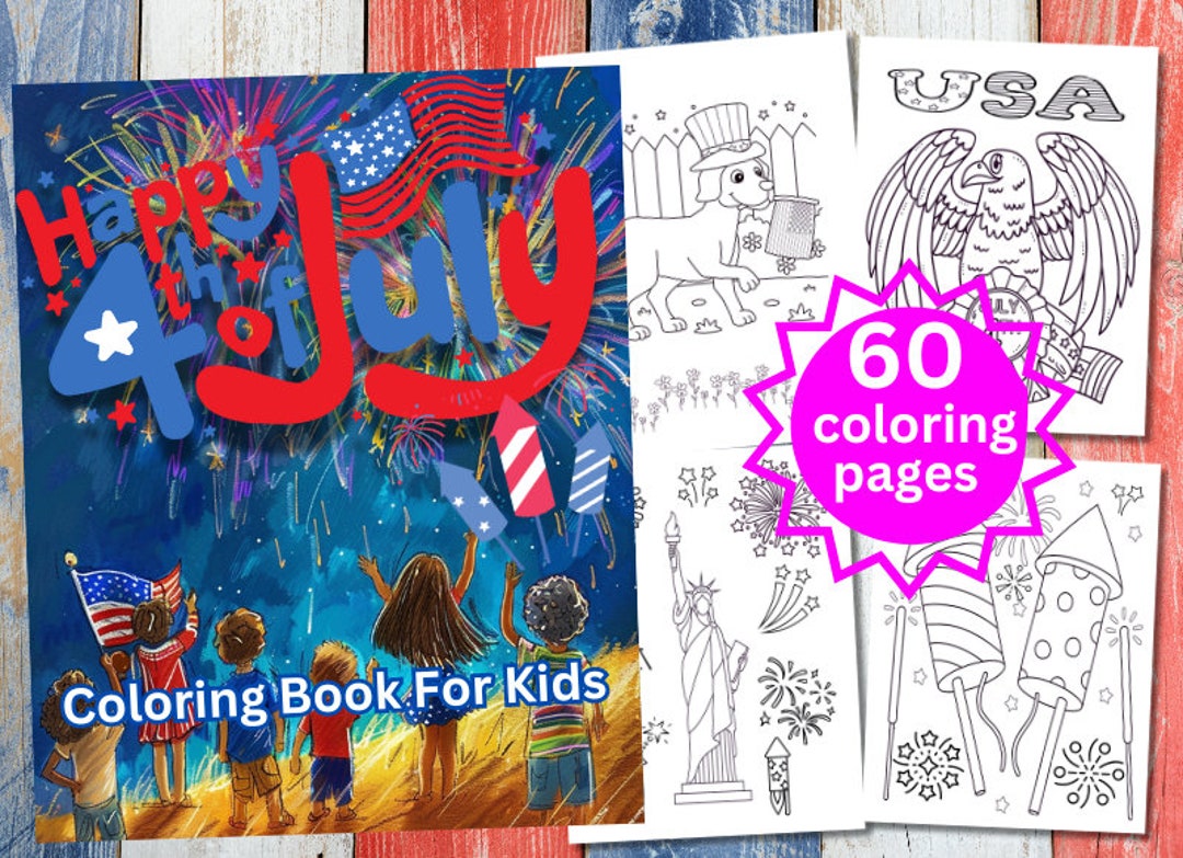 60 4th of July Coloring Pages, Independence Day Coloring Book, 4th of July Coloring Book, Kids ...