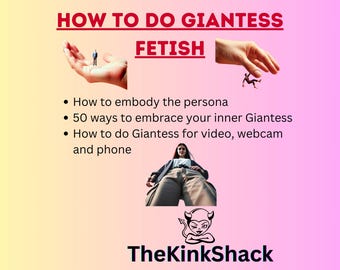 Giantess Fetish, How to Do Giantess, Webcam Giantess, Femdom Phone Tips,How To Do Femdom, Female Domination, Giantess Femdom, Femdom Scripts