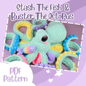 Puede incluir: Un pulpo y un pez de ganchillo en tonos turquesa, amarillo, rosa y morado. El pulpo tiene ojos grandes y negros y múltiples tentáculos. El texto "Stash The Fish & Buster The Octopus" y "PDF Pattern" son visibles.