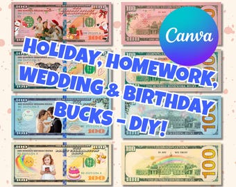May include: A collection of printable DIY novelty money designs. The designs include themes for holidays, homework, weddings, and birthdays. The text on the bills reads "Holiday, Homework, Wedding & Birthday Bucks - DIY!" and "Edit & Print Your Own Fun Dollars!"