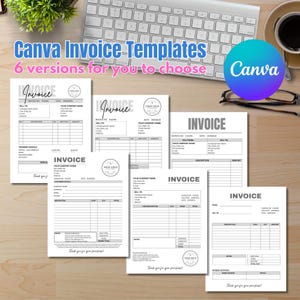 May include: A collection of six Canva invoice templates displayed on a wooden desk. The templates are white with black text, featuring sections for company details, descriptions, and totals. The Canva logo is visible.