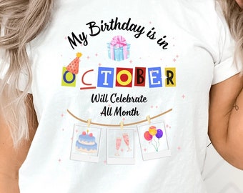 October Birthday Month Shirt Celebrate All Month for Libra Scorpio Astrology Signs Party Tee