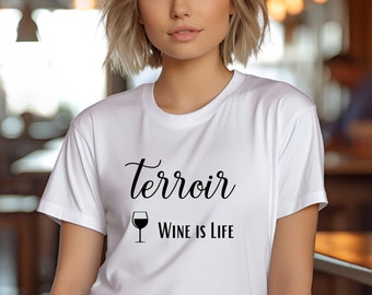 Terroir Wine Lover Shirt for Sommelier and Wine Connoisseur Unisex Jersey Tee