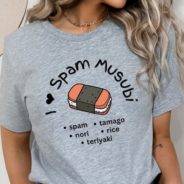 I Love Spam Musubi T Shirt Onolicious Asian Japanese Hawaiian Food Lovers Rice Ball Ingredients T-Shirt