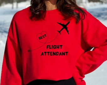 Best Flight Attendant Sweatshirt Airline Crew Cabin Attendant Aviation Geek Unisex Crewneck Sweatshirt