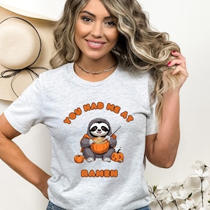 Cute Sloth and Ramen Shirt You Had Me At Ramen T-Shirt Halloween Autumn Unisex Jersey Tee