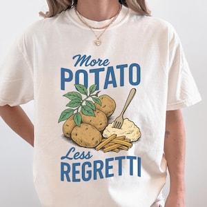 funny potato shirt vegetable pun lover tshirt cute root veggie apparel quirky garden humor tee foodie gift farm aesthetic potato top for her