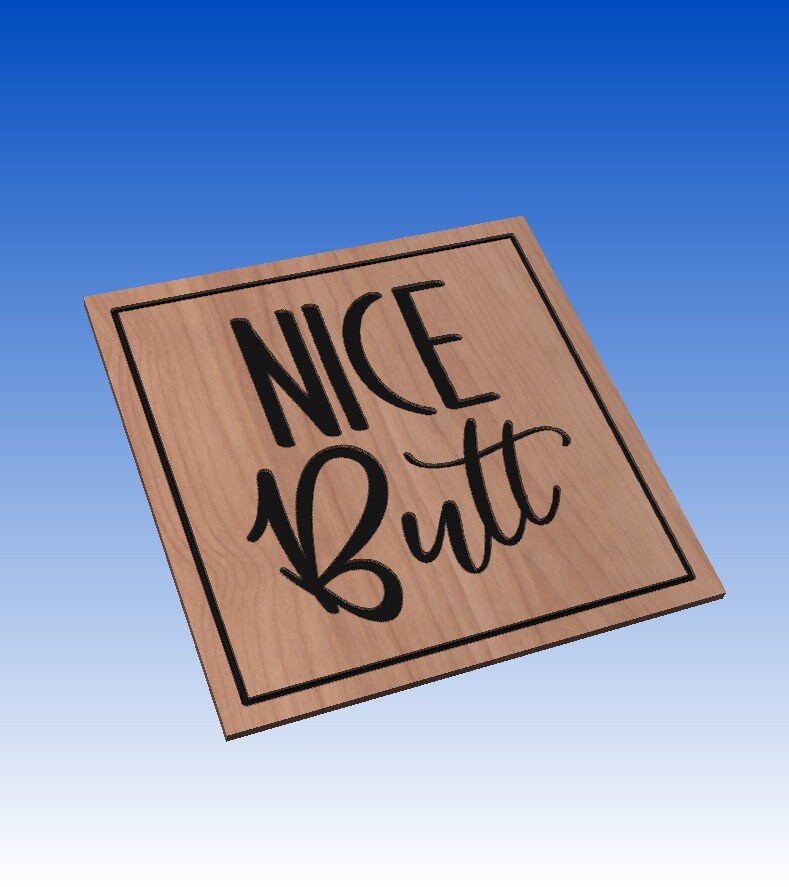Bathroom Sign - Nice Butt - Digital Download Vector Files (svg, Dxf, Ai ...