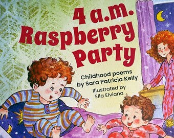 Childhood Poems for Little Dreamers: 4 a.m. Raspberry Party