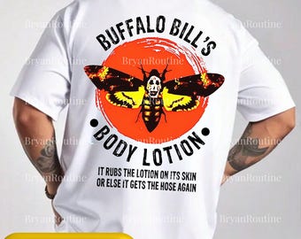 Buffalo Bill's Body Lotion PNG Svg For Circut, Funny Movie Meme Design, It Rubs The Lotion Quote Digital Download, Horror Humor Shirt Art