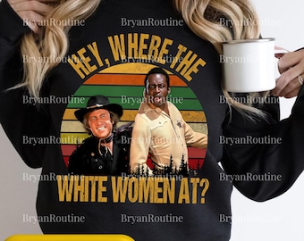 Hola, ¿dónde están las mujeres blancas? PNG SVG, archivo digital de la película Blazing Saddles, clipart del sheriff Bart y Jim, diseño vintage de comedia western
