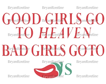 Good Girls Go to Heaven Svg Png, Bad Girls Go to Chili's PNG, Funny Foodie SVG, Chili Pepper Restaurant Sublimation, Gag Gift Filee