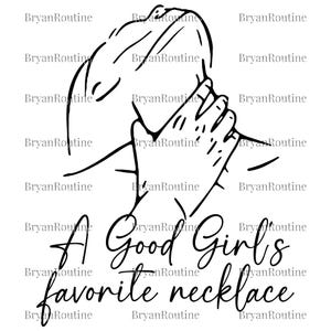 Könnte beinhalten: Schwarz-Weiß-Linienzeichnung eines Gesichts und Hände, mit dem Text "A Good Girl's favorite necklace" in Schreibschrift. Das Design ist minimalistisch und stilvoll, passend für Schmuck.