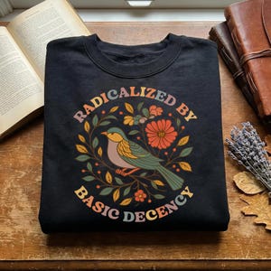 Radicalized By Basic Decency Boho Bird PNG, Floral Sublimation Digital Download, Instant Download