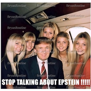 May include: A group of six people, including a man in a suit and tie, and five women with blonde hair, are inside a vehicle. The text "STOP TALKING ABOUT EPSTEIN !!!!!" is at the bottom of the image.