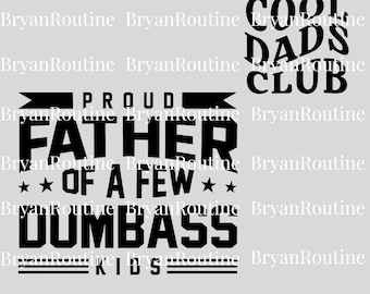 Stolzer Vater von ein paar Dumbass Kids PNG, Coole Dad Club Digitale Datei, Vatertagsgeschenk, Lustiger Papa PNG, Stolzer Papa Download, Dumbass Kids PNG