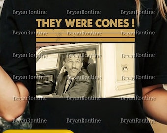 They Were Cones Retro Quote PNG Svg, Vintage Humor Clipart, Classic Meme Style Printable, Funny Everyday Meme Design, Instant Download