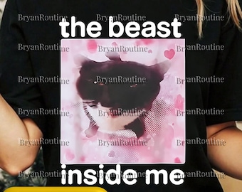 The Beast Inside Me PNG Svg For Circut, Funny Cat Meme Digital File, Unhinged Inappropriate Clipart, Cat Lover Printable Graphic