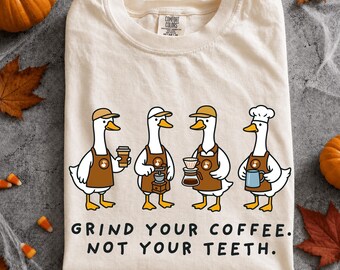 Grind Your Coffee Not Your Teeth PNG, Funny Duck Humor Digital Download