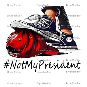 Not My President Digital Download, Anti-Trump Download, Anti-Trump 2025 Feminist Liberal, Election 2025 Results Png, Voted for Kamala