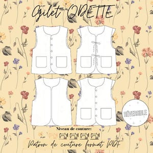 May include: A pattern for a vest, with the text "Gilet Odette" at the top. The design features four different vest styles, each with pockets and various closure options. The background is a floral pattern.