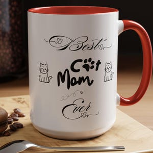Cat Mom Coffee Mug, Crazy Cat Lady Gift, Pet Cat Owner Mug, Mother&#39;s Day Gift for Mom, Best Cat Mom Ever Mug, Cat Lover Mug for Pet Owner