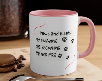 Wedding Gift Pet Accent Coffee Mug 11oz Best Wedding Gift Coffee Cup with Paw Prints Getting Married Wedding Day Gift for Couple&#39;s Wedding