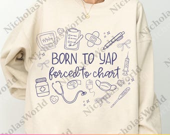 Nurse png, Digital Download Born to Yap Forced to Chart svg, Girly Nurse png, Registered Nurse png, Funny Nurse Practitioner svg