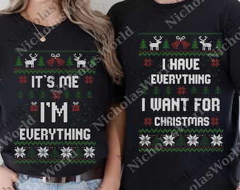 I Have Everything I Want For Xmas png, It's Me I'm Everything png, Couple Matching png,Xmas Party Couple png,Funny Christmas Digital