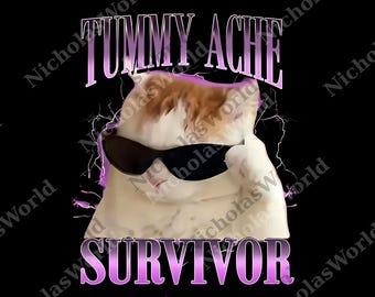 Tummy Ache Survivor Cat png, Funny Sad Kitty Meme Digital File, Cringe Humor Joke Gift png, Cool Cat png