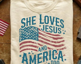 She Loves Jesus And America Too PNG, Patriotic American Flag Digital Download
