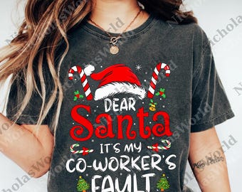 Dear Santa It's My Coworker's Fault png, Christmas png, Xmas Office Party png, Holiday Coworker Gift, Santa Hat Candy Cane Digital