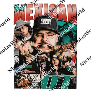 May include: A graphic design featuring a collage of images with the text "That Mexican OT." The design includes portraits of a man wearing a hat and glasses, and other images with the text "Pro Club."
