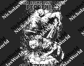 Dead Pedophiles Don't Reoffend png, Pedo Hangout png, Motivational png, We Love Our Kids png, Digital File