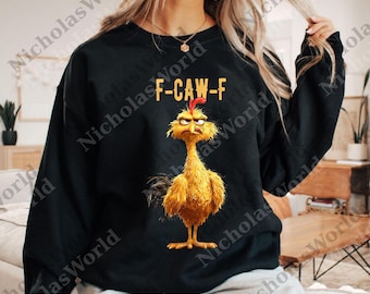 FCAWF Black Chicken svg, Chicken Lover png, Funny F-Caw-F Chicken Digital Donwload, Funny Sassy Raven Lover Gift
