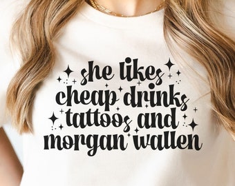 PNG, She Likes Cheap Drinks, Iced Coffee Tattoos, Morgan Wallen,  Country Music, Concert Tshirt design, sublimation, digital download