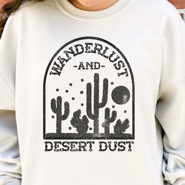 PNG, Wanderlust and Desert Dust, Western sublimation, Hippie Retro Boho, Cactus, Digital Design, wild free, adventure, country