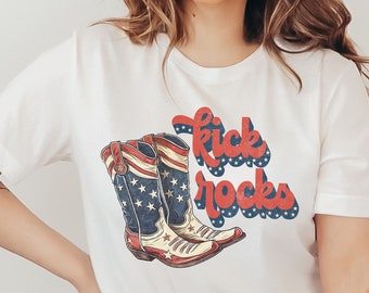 Kick Rocks Tshirt, Fourth of July, 4th USA American Flag, America, Patriotic Cowboy Boots, stars country, comfort colors