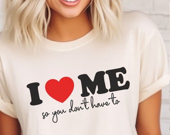 Megan Moroney I Love Me So You Don't Have to tshirt, Country Song, \ music, Nashville, western cowgirl cowboy, Comfort Colors, trendy