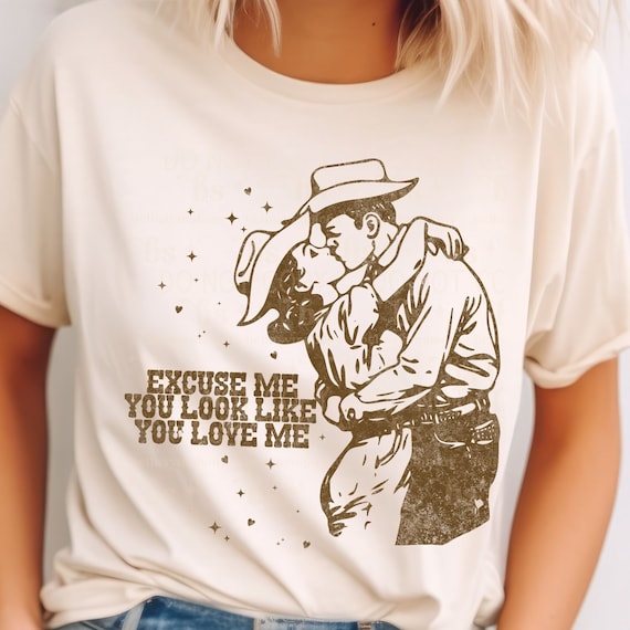 You Look Like You Love Me Tee You Look Like You Love Me Tee