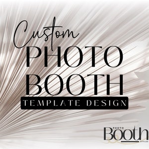 Custom Photo Booth Template Layout Personalized Photobooth Overlay Editable Template Canva 4x6 Layout 2x6 Strips wedding birthday party