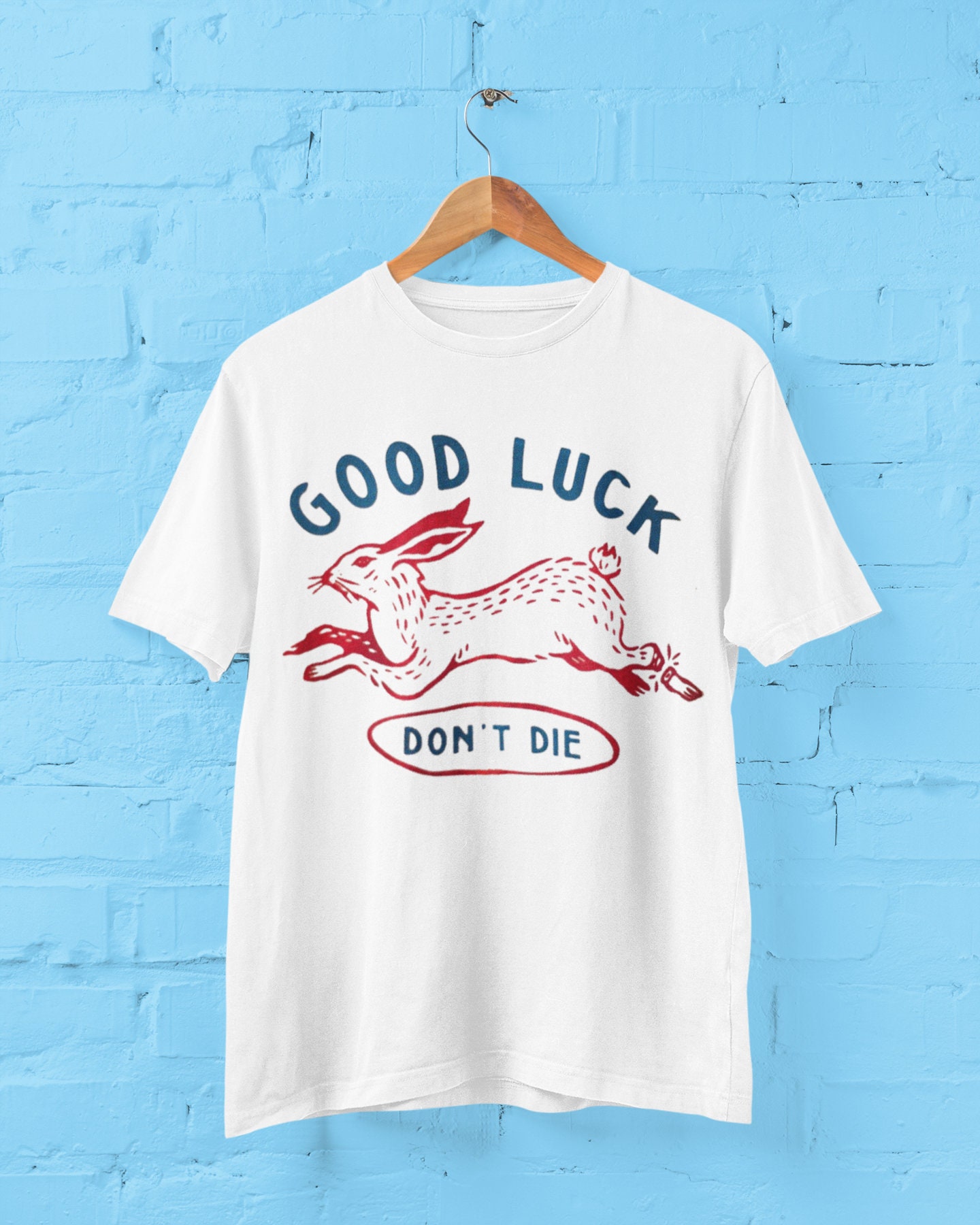 Good Luck Don't Die Shirt - Retro Shirt, Camping Shirt