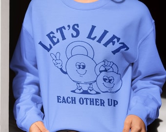 Let&#39;s Lift Each Other Up T-shirt - Motivational T-shirt, Unisex Adult Clothing, Inspirational Tee, Motivational Saying, Shirt With Saying