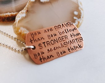 Braver Stronger Smarter Dog Tag Necklace Stamped in Copper