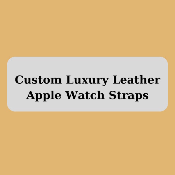 Leather Apple Watch Band 38mm 40mm 41mm 42mm 44mm 45mm 49mm Women, Men Luxury iWatch Series 9 8 7 6 5 4 3 2 SE Ultra Strap, Mothers Day Gift
