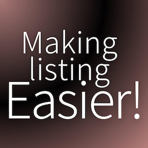 Puede incluir: Texto blanco sobre un fondo degradado que dice "Making listing easier!"
