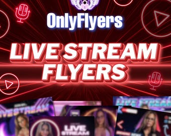 LIVE STREAM FLYERS
